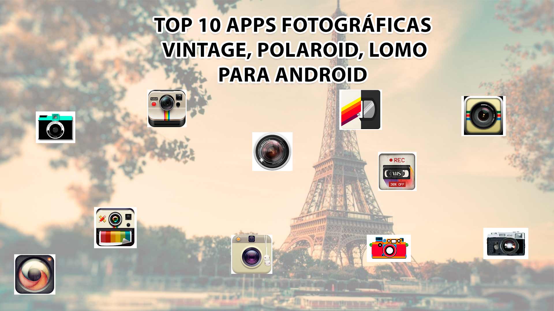 TOP 10 APPS FOTOGRÁFICAS VINTAGE, POLAROID,LOMO