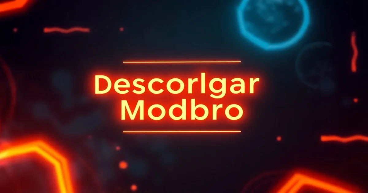 Descargar Modbro ¡Pero ojo! Lee todo para no cag*rla. — guía Android